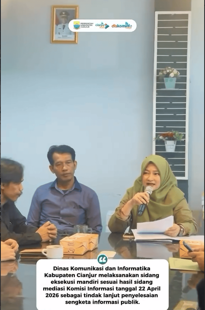 Dinas Komunikasi dan Informatika Kabupaten Cianjur melaksanakan sidang eksekusi mandiri sesuai hasil sidang mediasi Komisi Informasi tanggal 22 April 2026 sebagai tindak lanjut penyelesaian sengketa informasi publik.